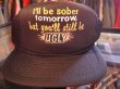 画像3: I'LL BE SOBER TOMORROW BUT YOU'LL STILL BE UGLY VTG MESH CAP BLACK