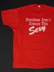 画像2: 80s GRANDMAS AREN'T ALWAYS THIS SEXY VTG T-SHIRT MADE IN USA RED XL