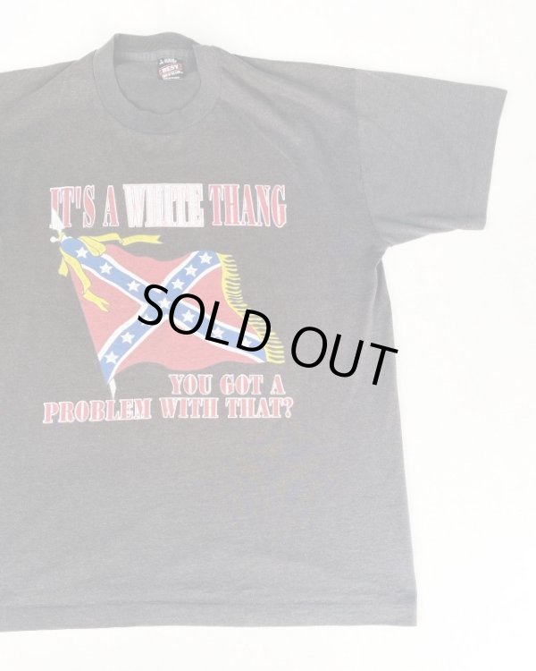 画像1: IT'S A WHITE THANG YOU GOT A PROBLEM WITH THAT" REBEL FLAG VTG T-SHIRT