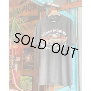 画像: 80s HARLEY DAVIDSON “IF I HAVE TO EXPLAIN WHY YOU WOULDN'T UNDERSTAND” VTG T-SHIRT XL
